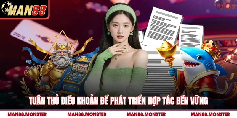 Tuân thủ điều khoản để phát triển hợp tác bền vững